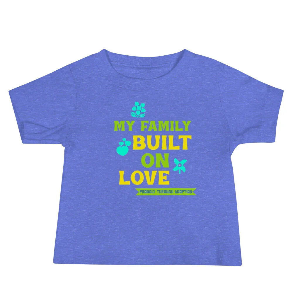 MY FAMILY BUILT ON LOVE - adorable baby Short Sleeve Tee - Adoption Stuff Store