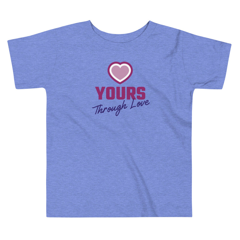 YOURS Through Love - sweet Toddler Tee with heart graphic - Adoption Stuff Store