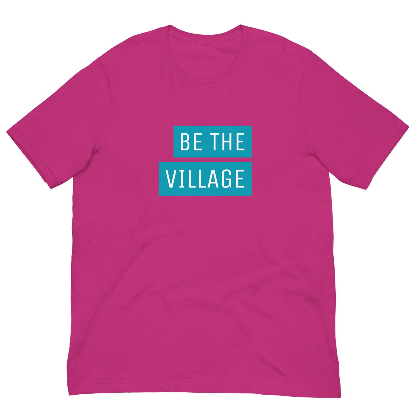 Be The Village - block design t-shirt - Adoption Stuff Store
