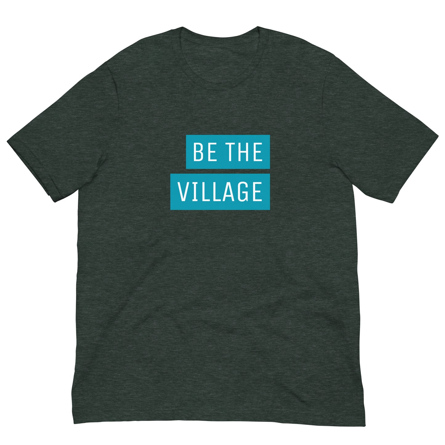 Be The Village - block design t-shirt - Adoption Stuff Store