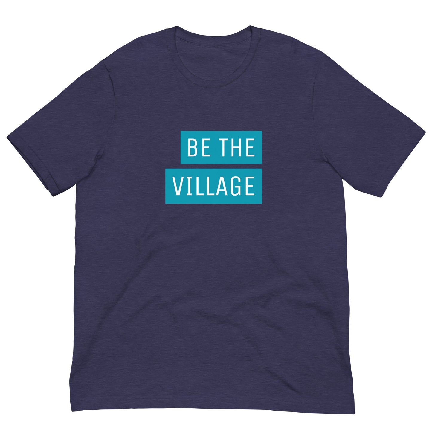 Be The Village - block design t-shirt - Adoption Stuff Store