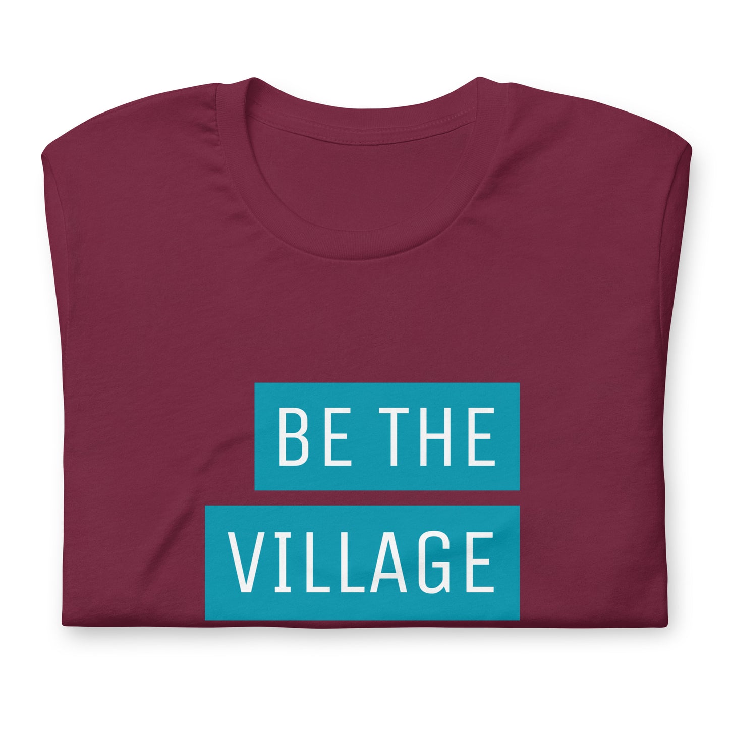Be The Village - block design t-shirt - Adoption Stuff Store