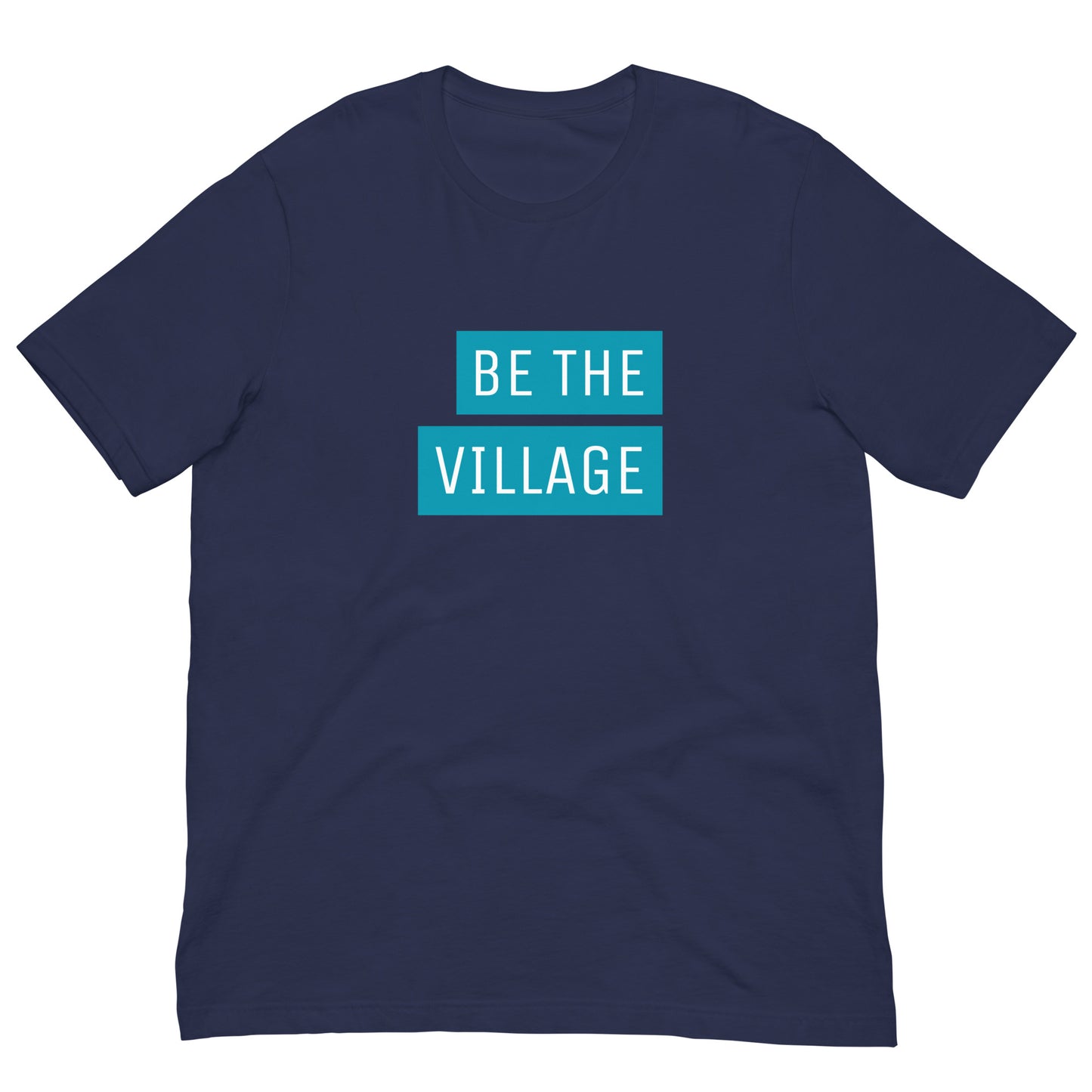 Be The Village - block design t-shirt - Adoption Stuff Store
