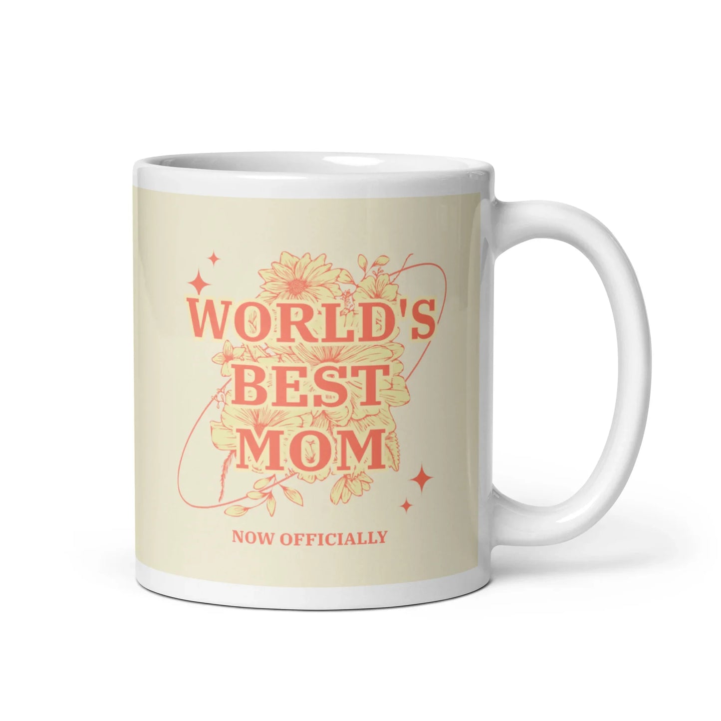 WORLD'S BEST MOM - NOW OFFICIALLY - beautiful floral mug - Adoption Stuff Store