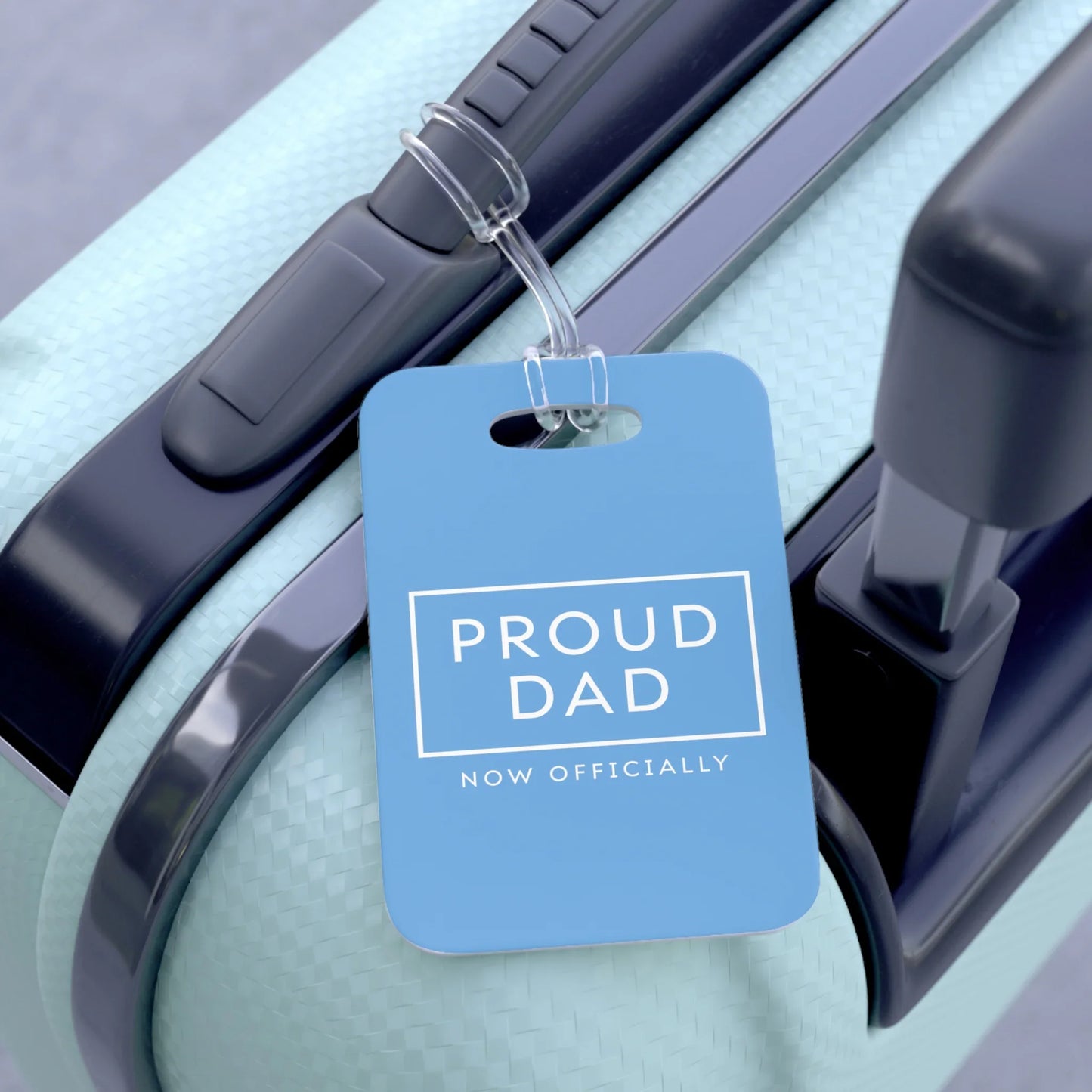 PROUD DAD - NOW OFFICIALLY - Blue Bag Tag for suitcase or travel bag - Adoption Stuff Store