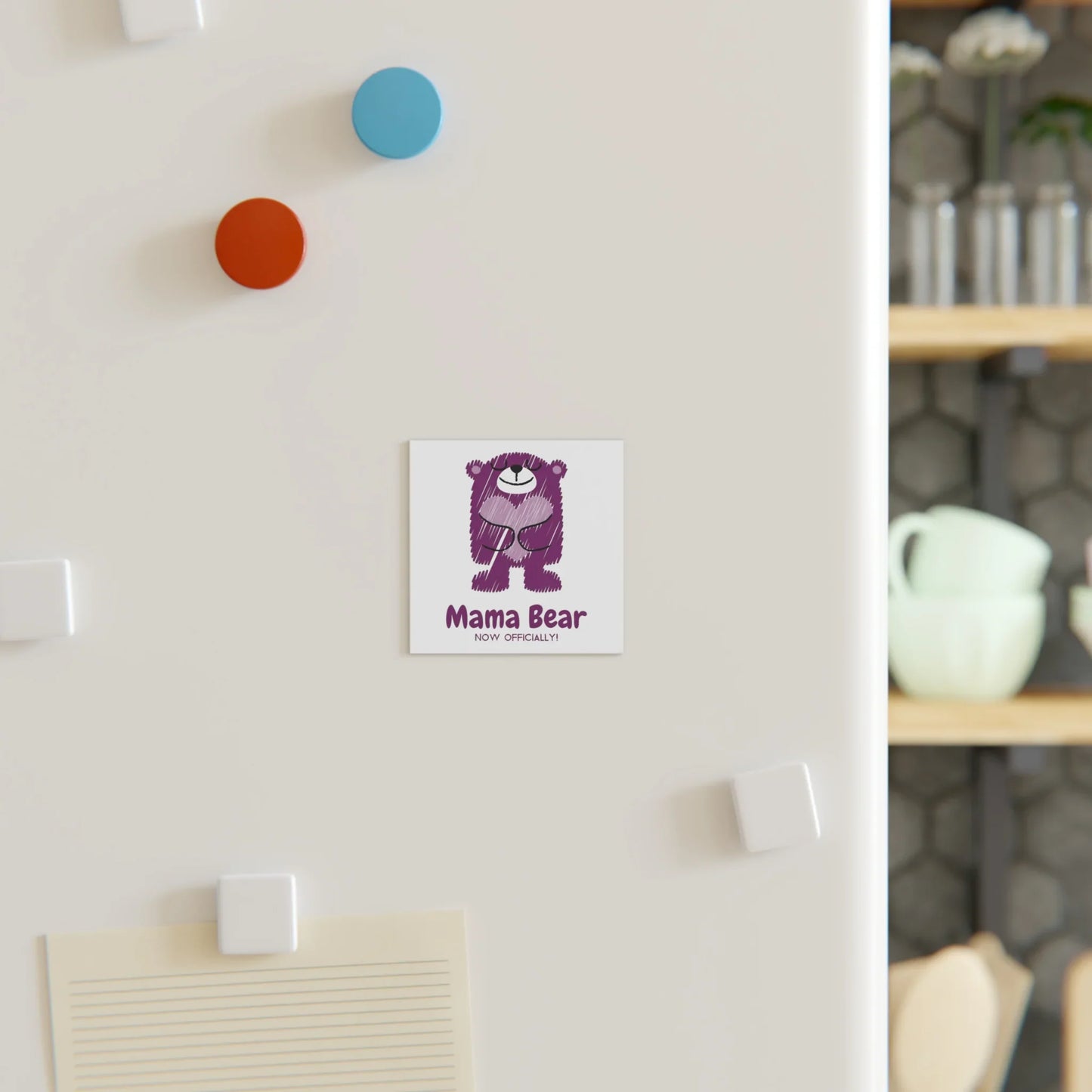 Mama Bear - Now Officially! - Magnet - Adoption Stuff Store