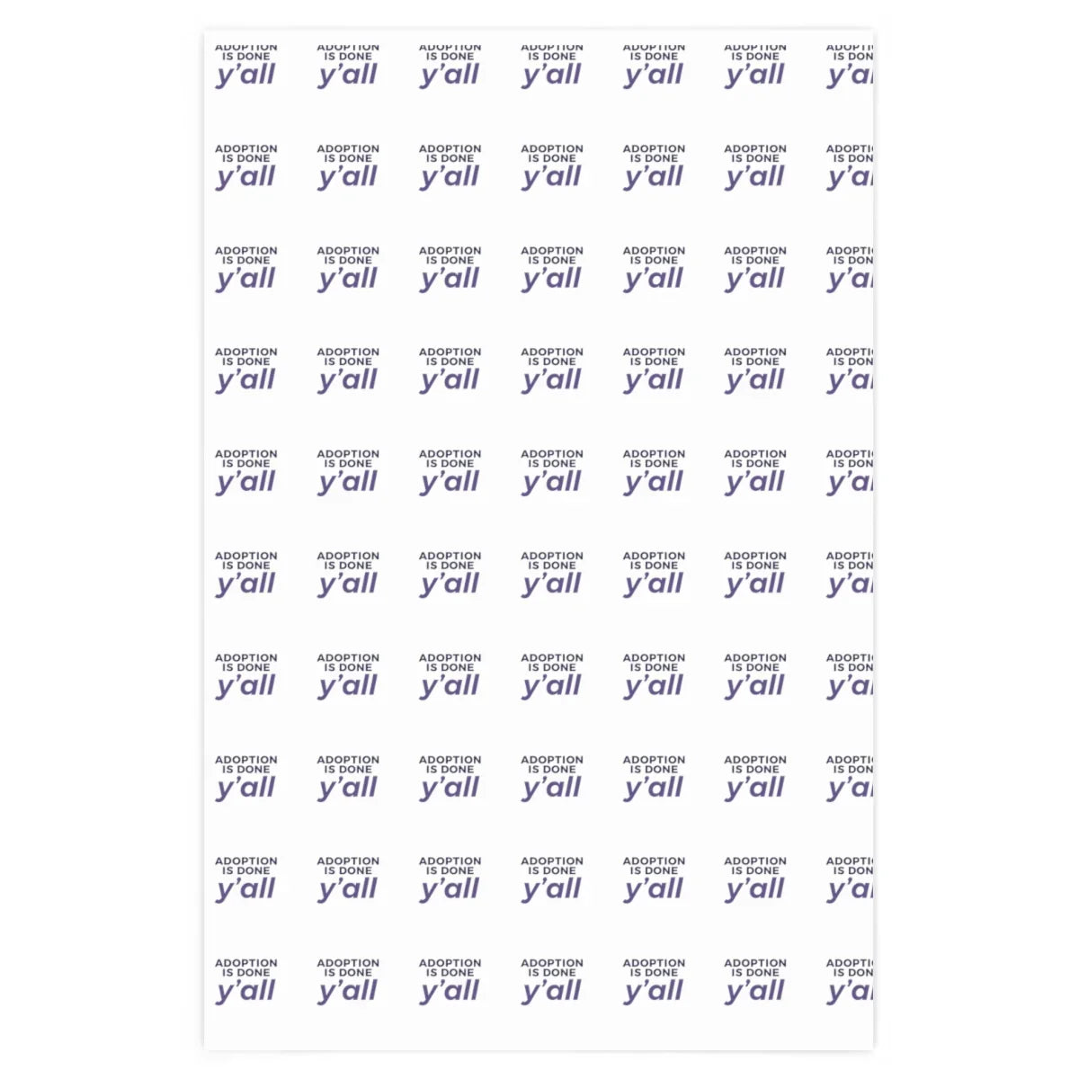 Adoption is Done Y'all - cute wrapping paper - Adoption Stuff Store