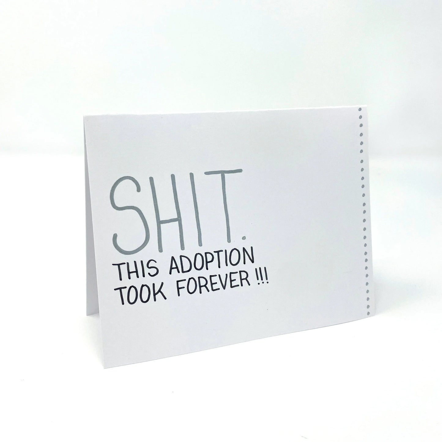 Shit. This Adoption Took Forever!!! - handmade card for adoption - Adoption Stuff Store