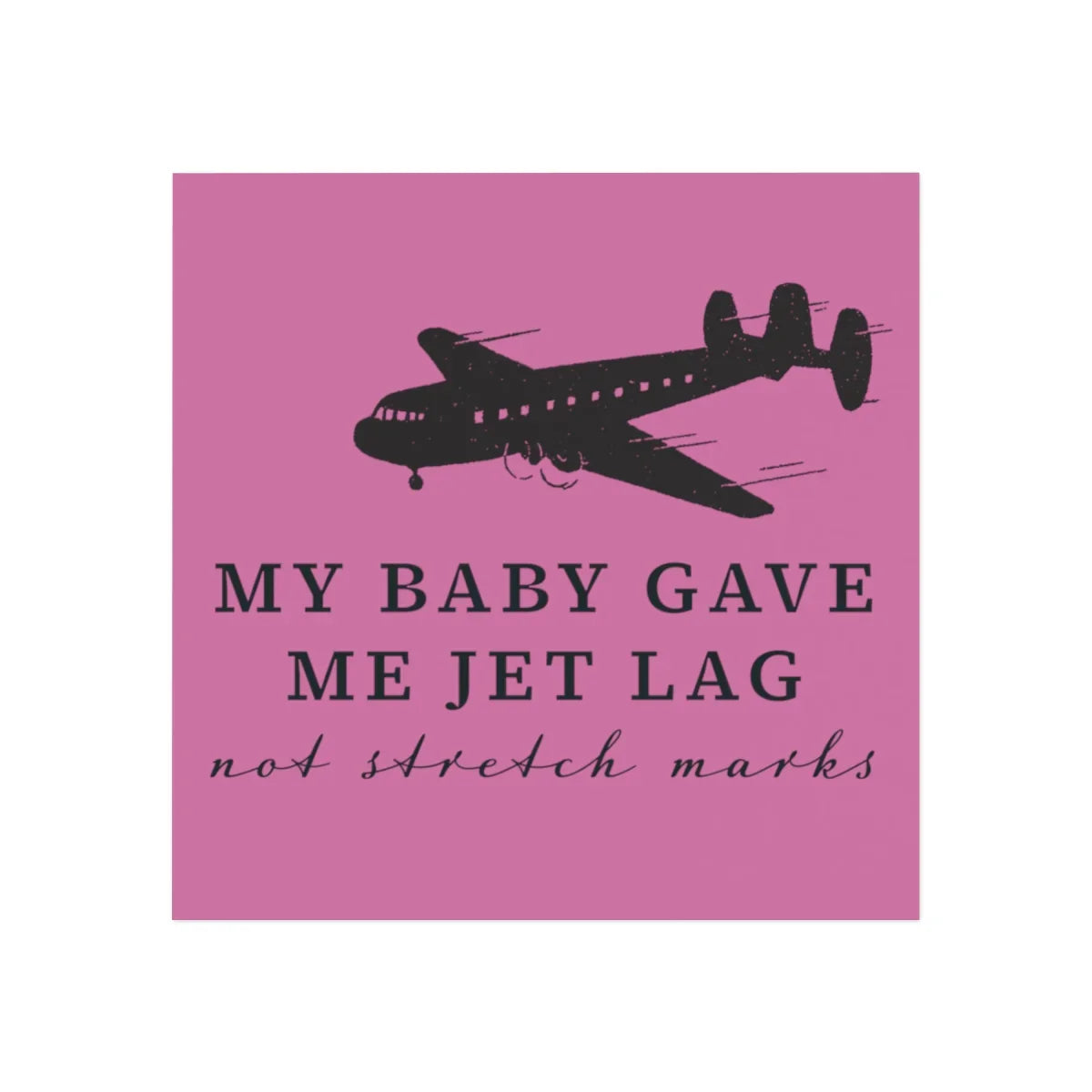 Magnet - My Baby Gave Me Jet Lag - funny pink and black - Adoption Stuff Store