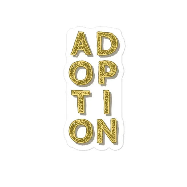Sticker - ADOPTION - fun graphic bubble-free - Adoption Stuff Store