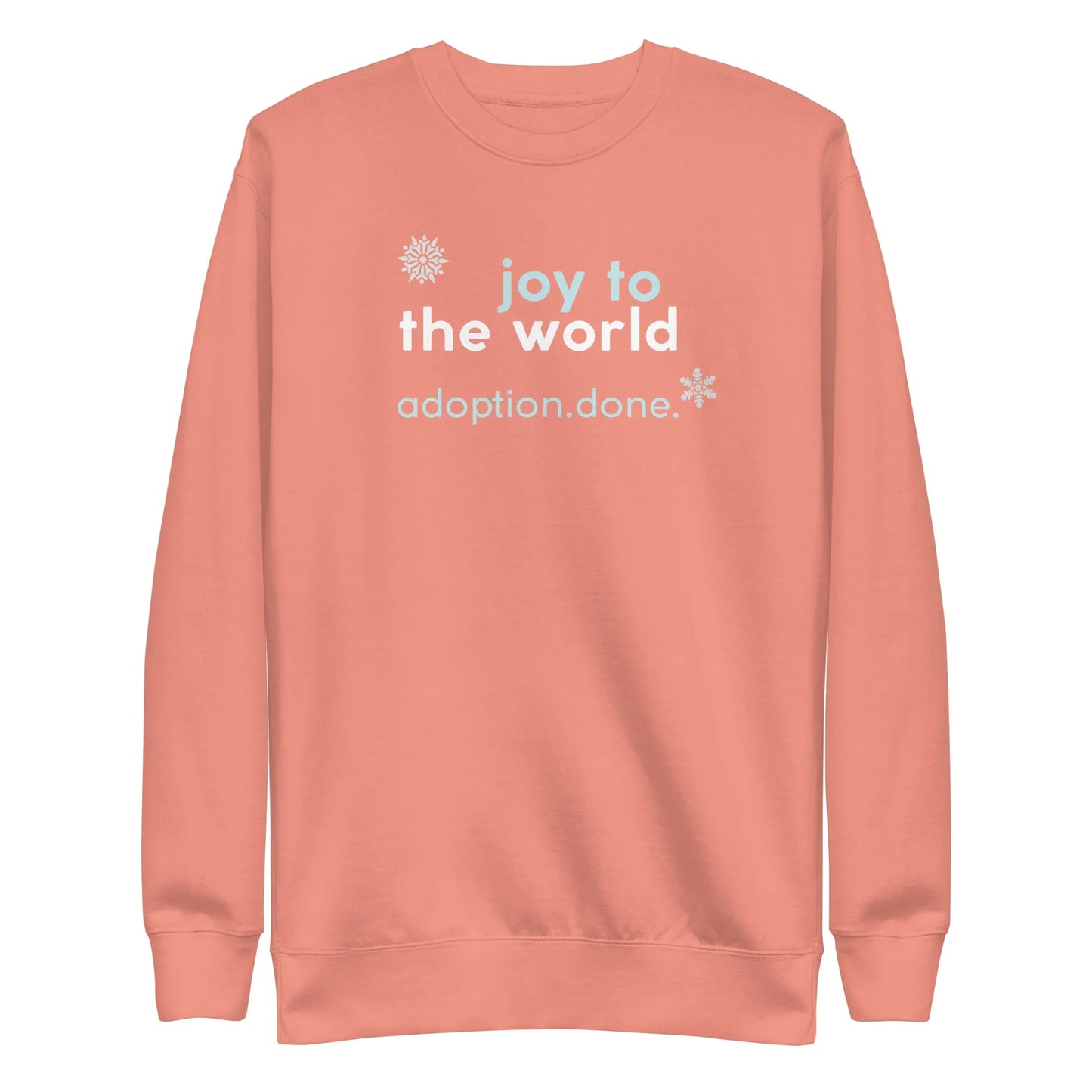 Joy to the Word - Adoption.Done. - Unisex Premium Sweatshirt - Adoption Stuff Store