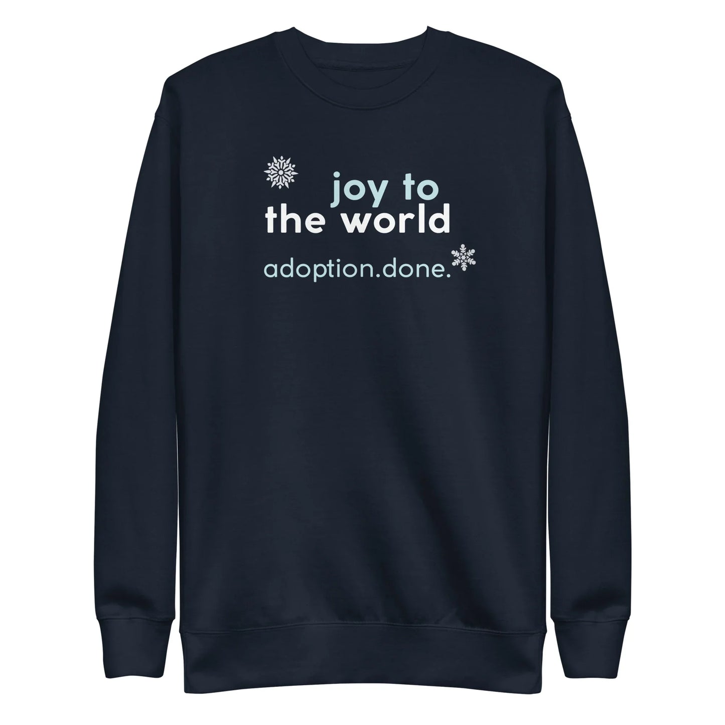 Joy to the Word - Adoption.Done. - Unisex Premium Sweatshirt - Adoption Stuff Store