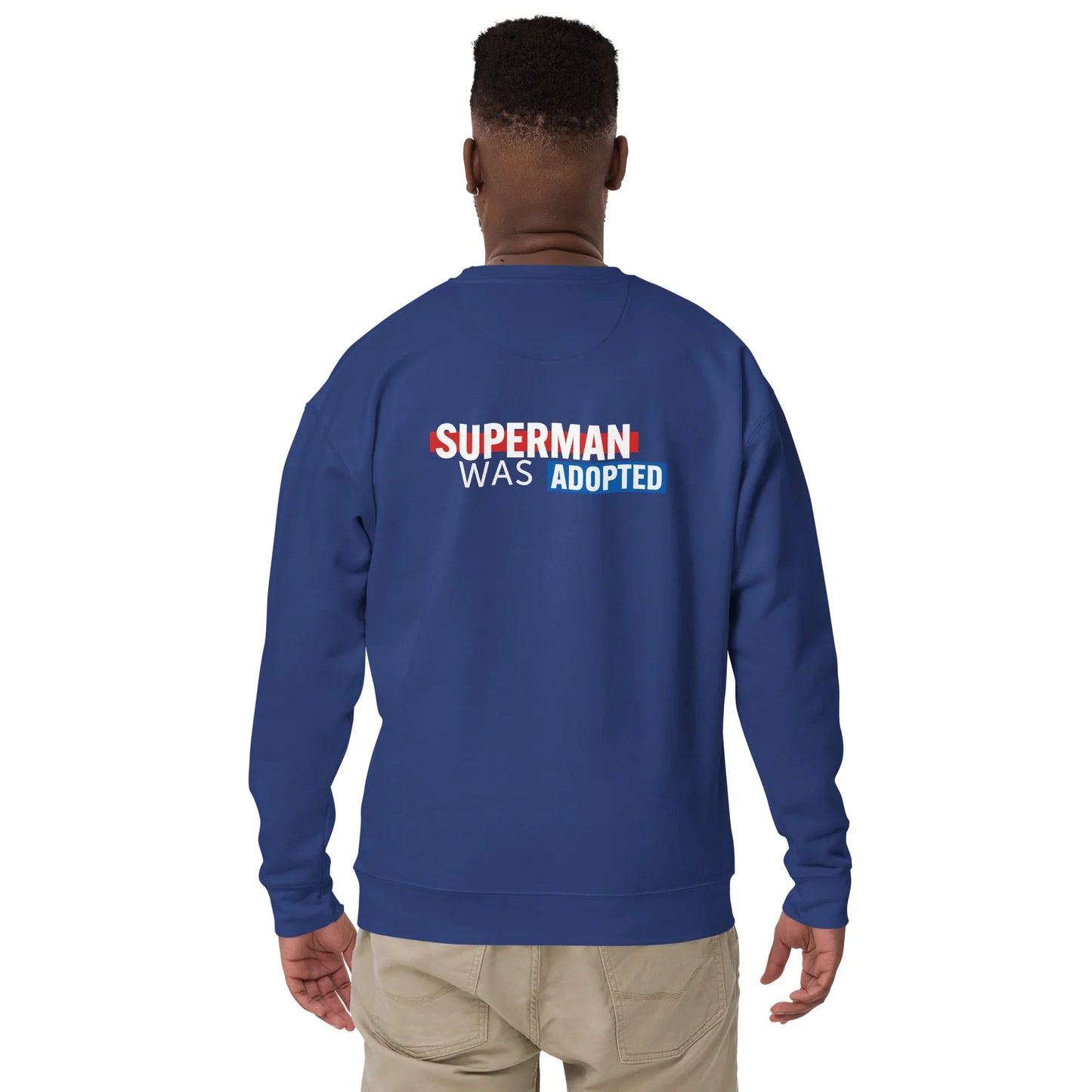 Superman Was Adopted - Unisex Premium Sweatshirt - Adoption Stuff Store