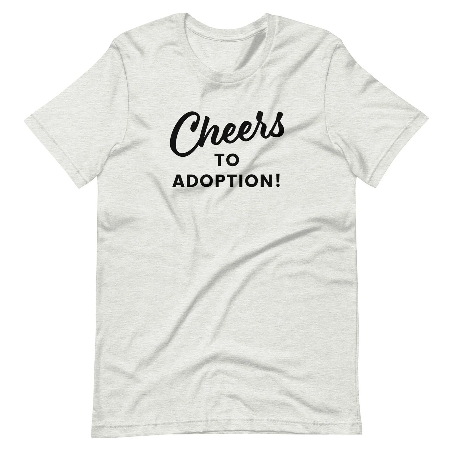 Cheers to Adoption - Unisex t-shirt - Adoption Stuff Store