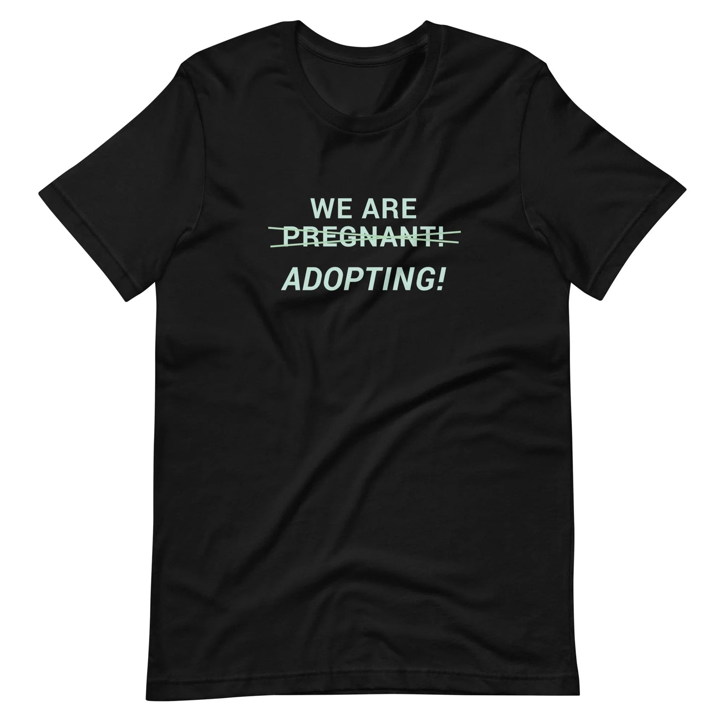 We Are Adopting! - cute Unisex t-shirt - Adoption Stuff Store