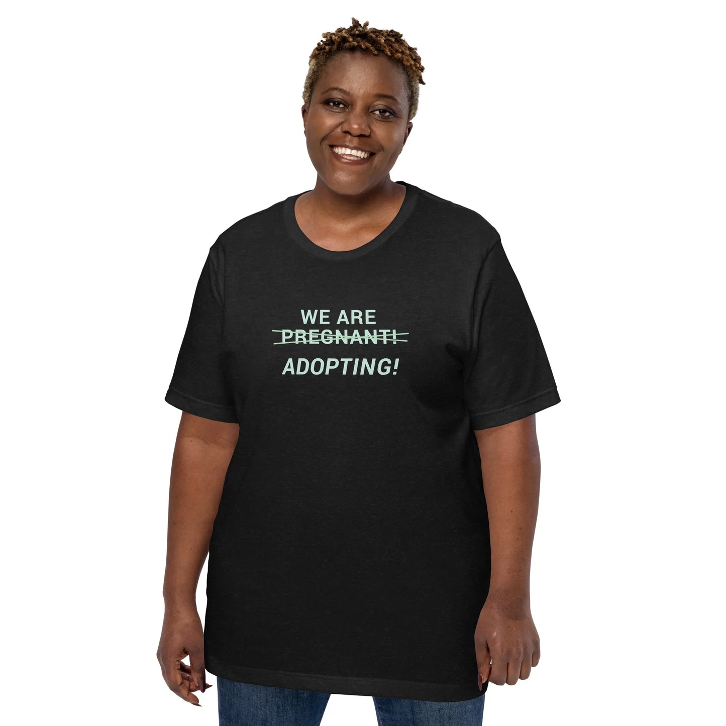 We Are Adopting! - cute Unisex t-shirt - Adoption Stuff Store