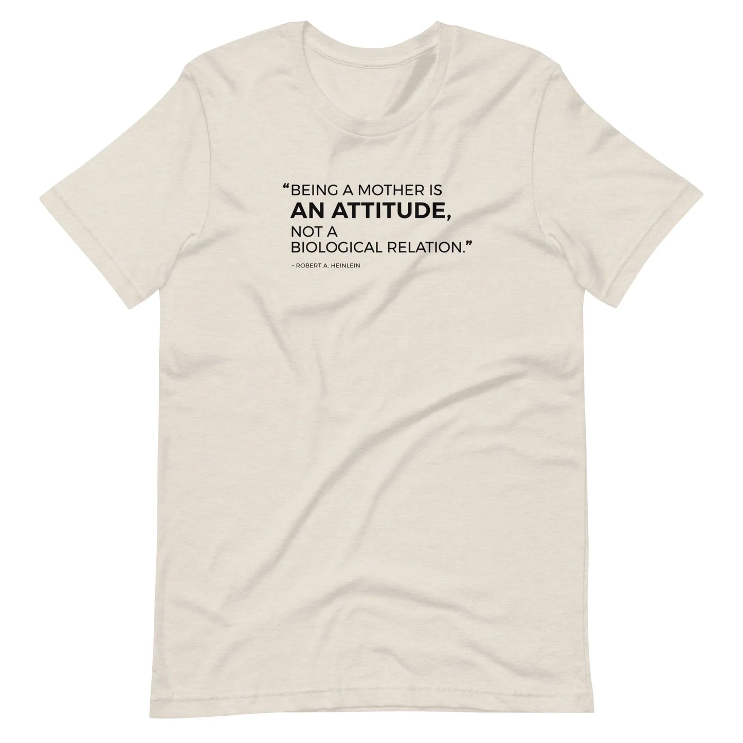 “Being a mother is an attitude..." - Unisex t-shirt for adoption - Adoption Stuff Store