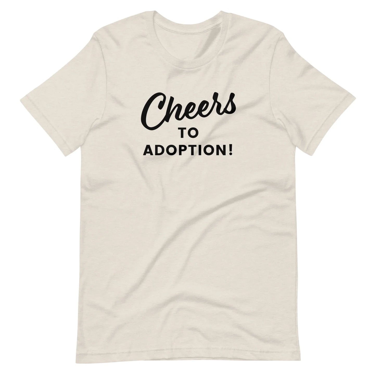 Cheers to Adoption - Unisex t-shirt - Adoption Stuff Store