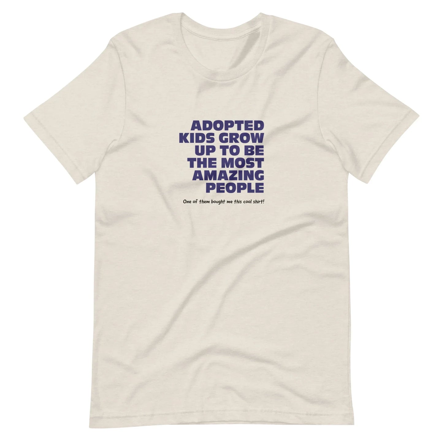 Adopted Kids Grow Up To Be Amazing People - funny Unisex t-shirt - Adoption Stuff Store