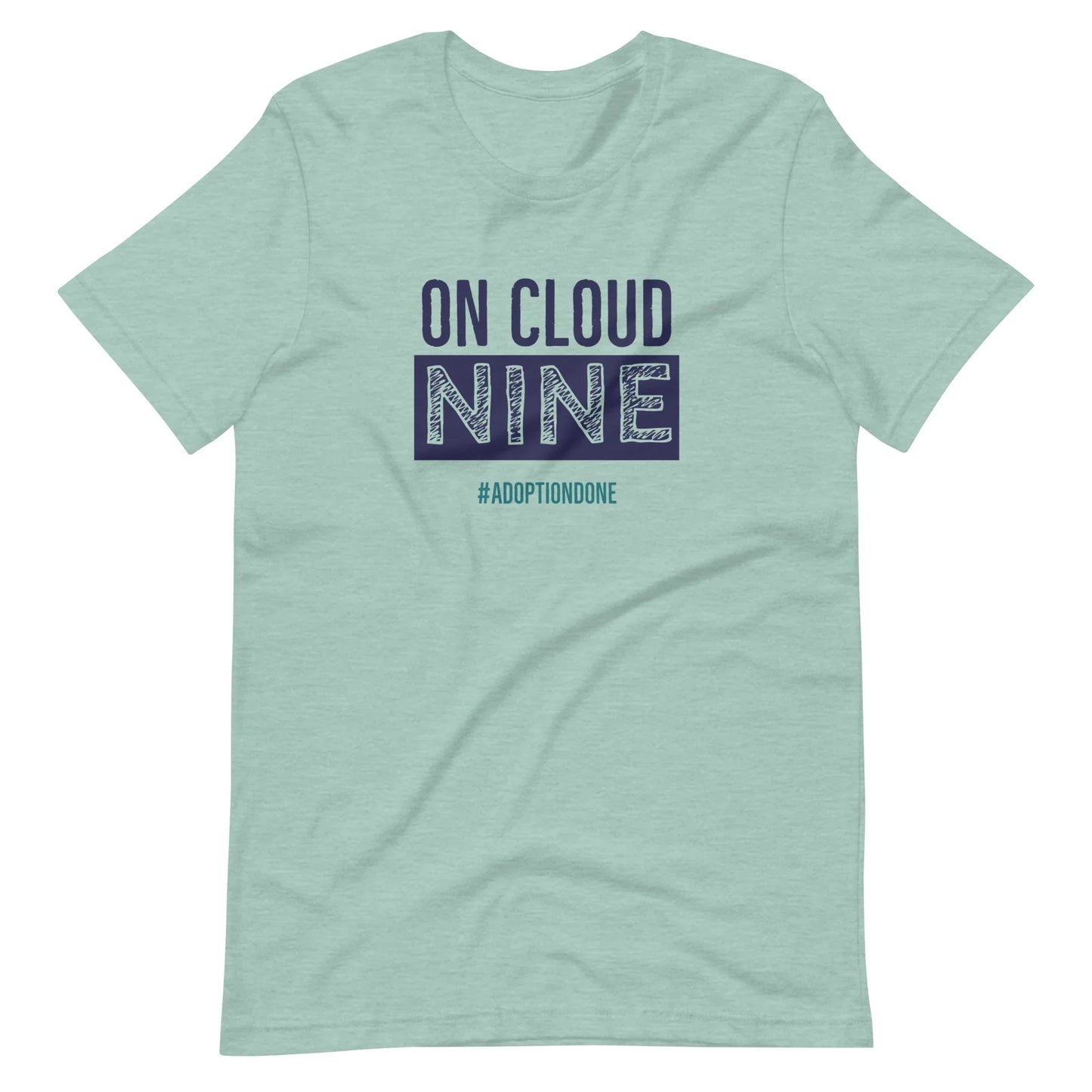 On Cloud Nine #adoptiodone - Unisex t-shirt to celebrate adoption - Adoption Stuff Store