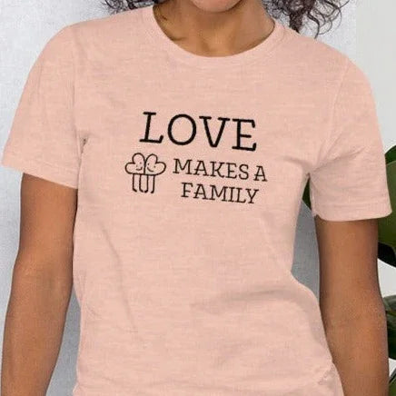 LOVE MAKES A FAMILY - heart graphic - Unisex t-shirt - Adoption Stuff Store