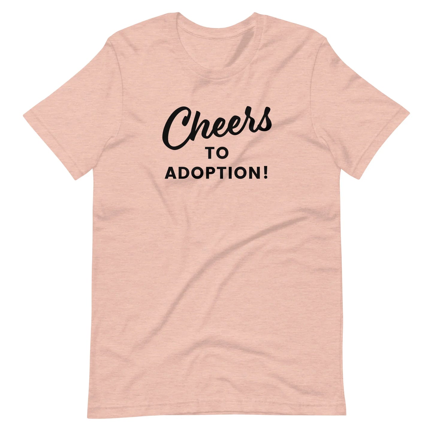 Cheers to Adoption - Unisex t-shirt - Adoption Stuff Store