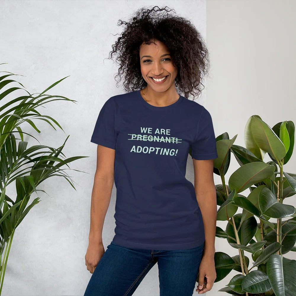 We Are Adopting! - cute Unisex t-shirt - Adoption Stuff Store