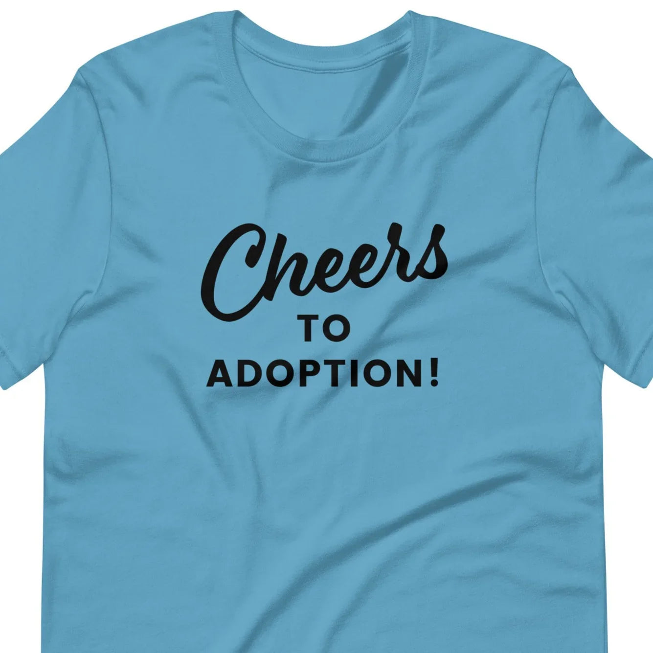 Cheers to Adoption - Unisex t-shirt - Adoption Stuff Store