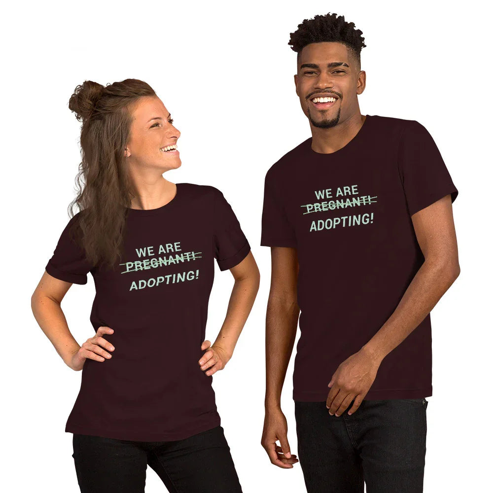 We Are Adopting! - cute Unisex t-shirt - Adoption Stuff Store