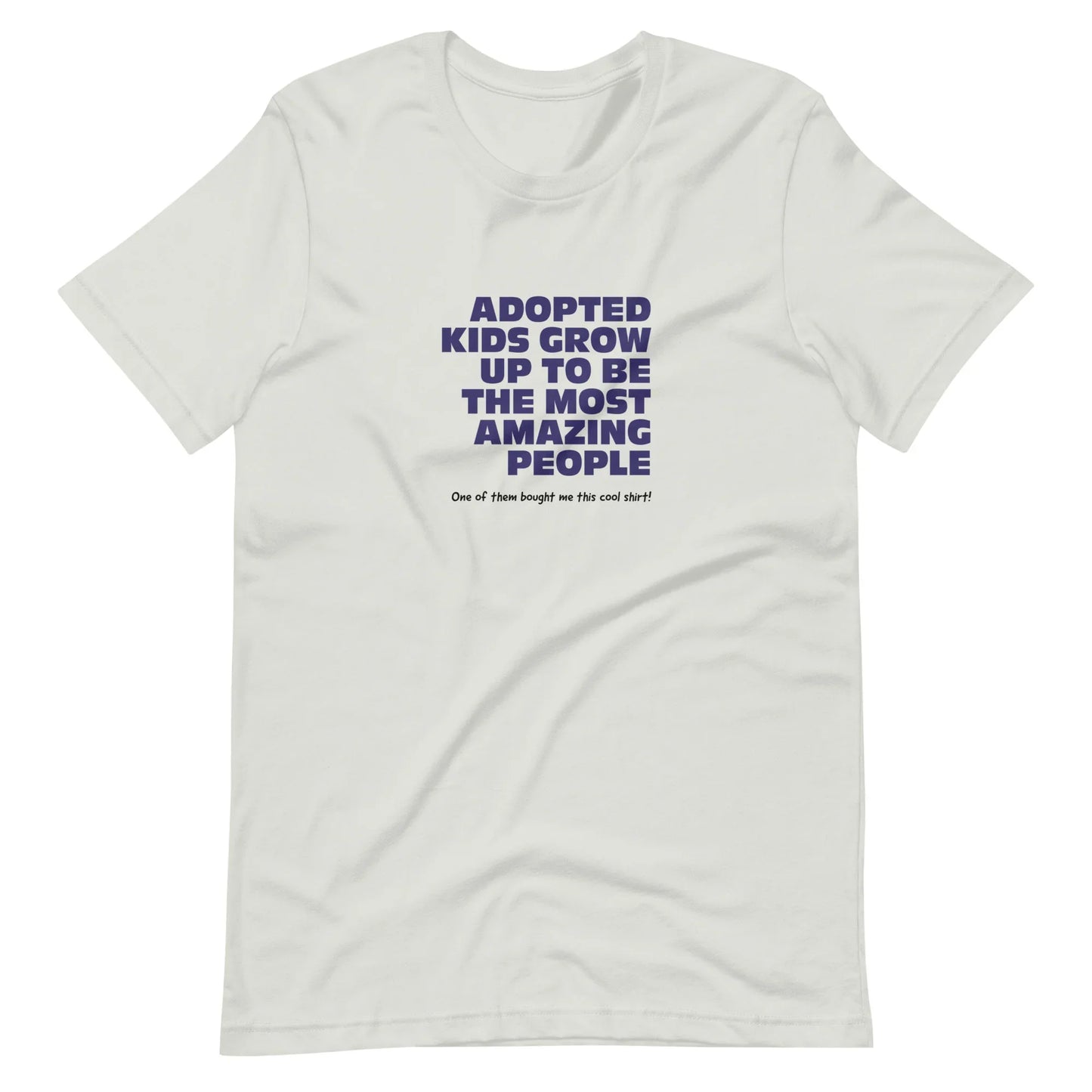 Adopted Kids Grow Up To Be Amazing People - funny Unisex t-shirt - Adoption Stuff Store