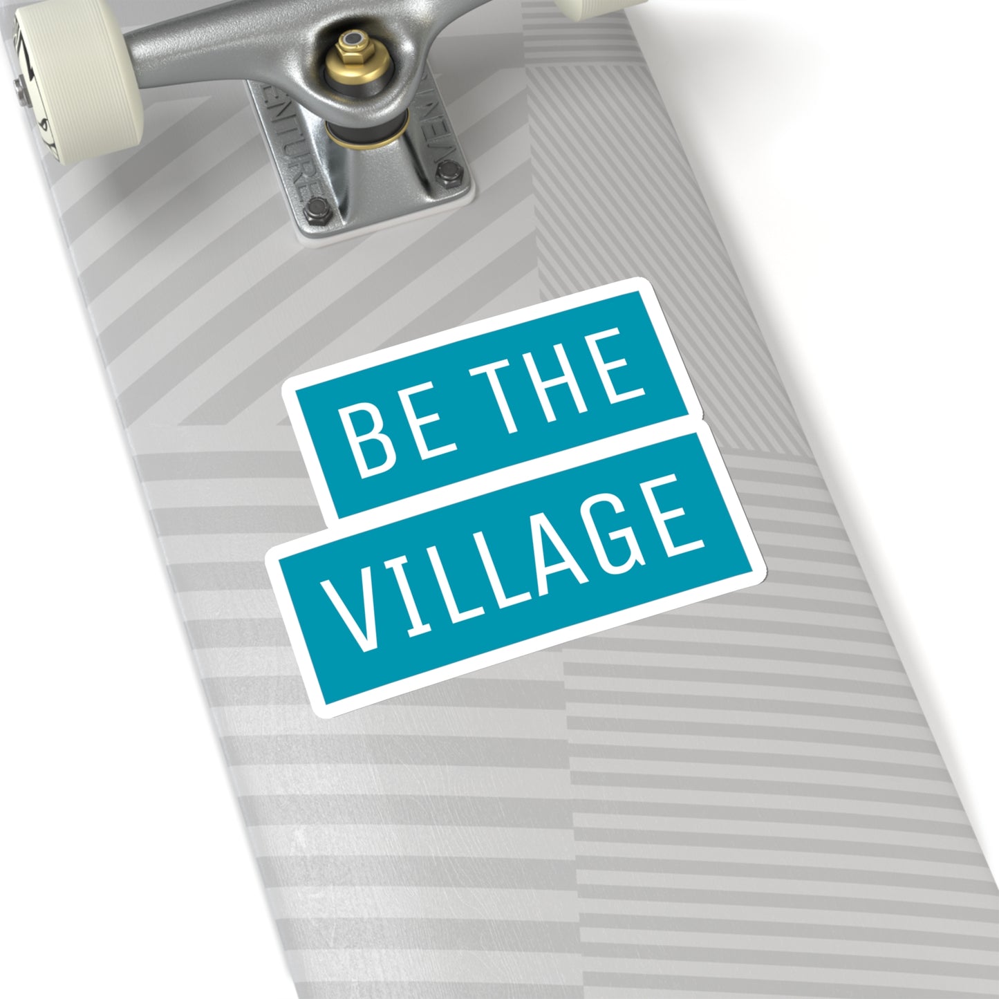 BE THE VILLAGE - awesome Kiss-Cut Stickers
