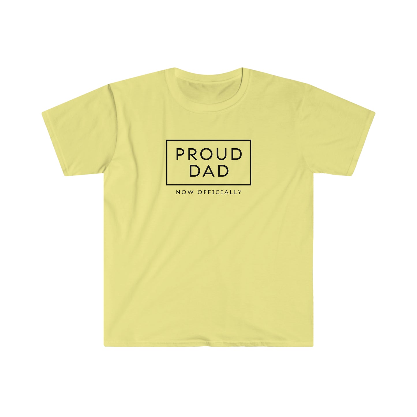 Proud Dad - Now Officially - Funny and Inclusive tshirt for dad, foster dad, stepdad or bonus dad - Adoption Stuff Store - adoption and foster care themed gifts and items