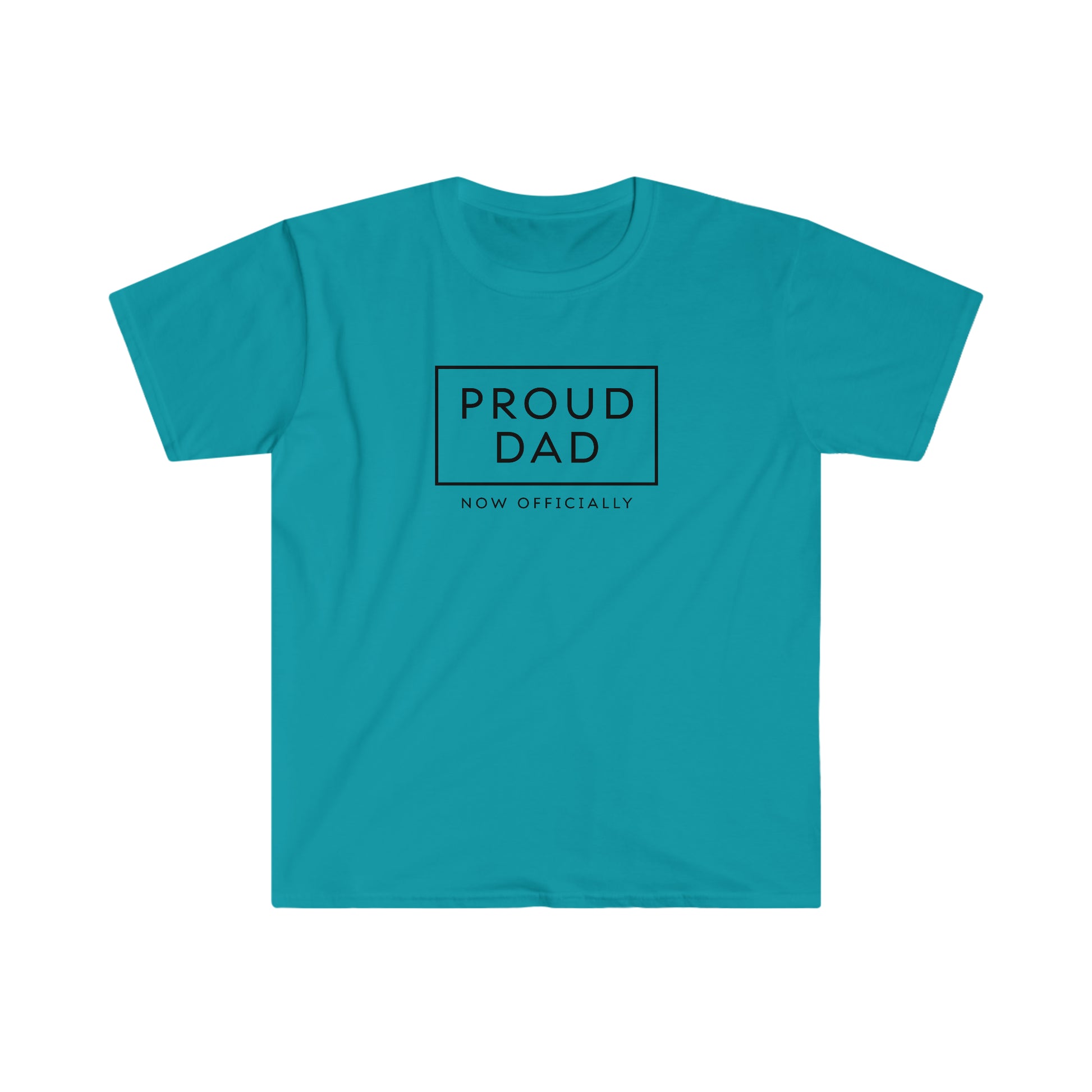 Proud Dad - Now Officially - Funny and Inclusive tshirt for dad, foster dad, stepdad or bonus dad - Adoption Stuff Store - adoption and foster care themed gifts and items