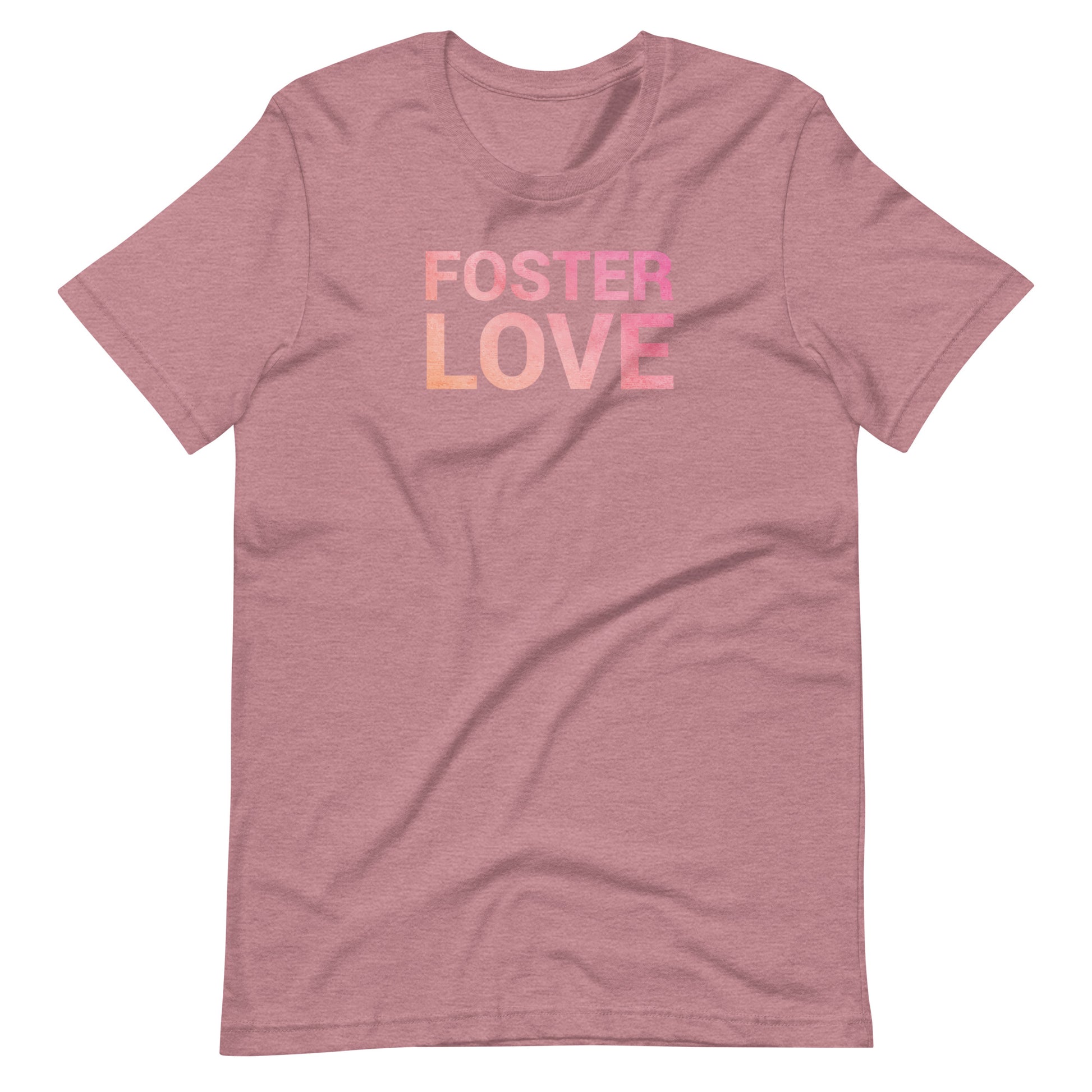FOSTER LOVE - Unisex t-shirt - Adoption Stuff Store, Heather Orchid / S, T-shirt