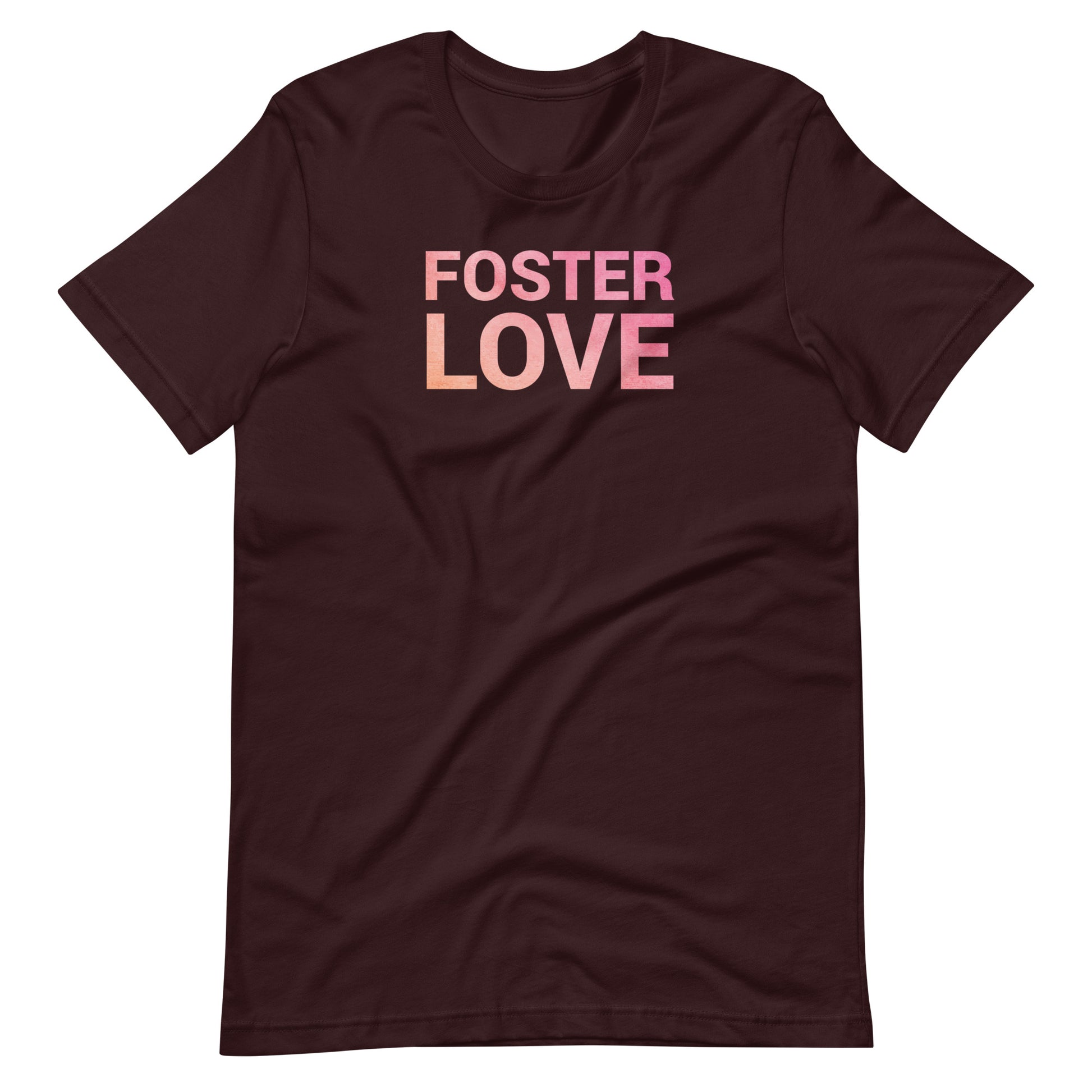 FOSTER LOVE - Unisex t-shirt - Adoption Stuff Store, Oxblood Black / S, T-shirt