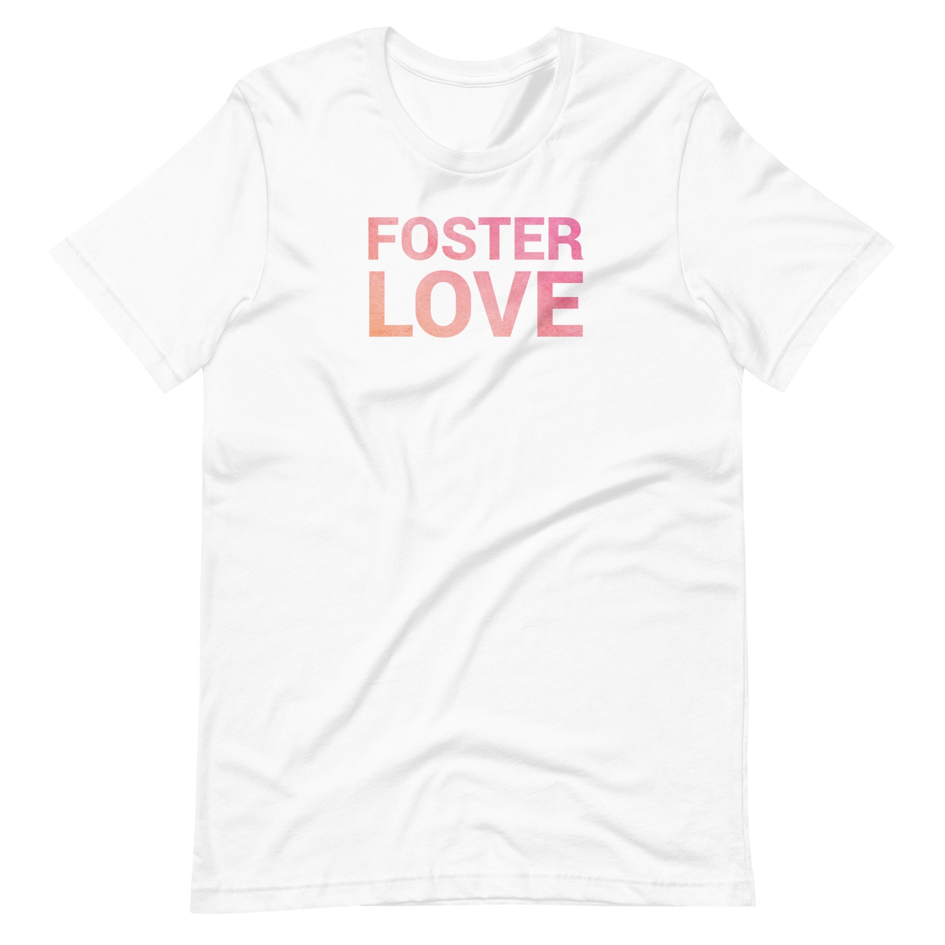 FOSTER LOVE - Unisex t-shirt - Adoption Stuff Store, White / XS, T-shirt