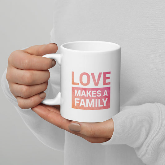 LOVE Makes A Family - pink background - White glossy mug - Adoption Stuff Store, 11oz, Coffee Mug
